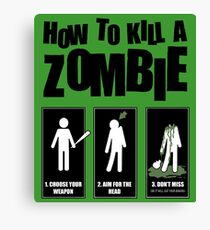 How To Kill A Zombie - T-shirt Canvas Print