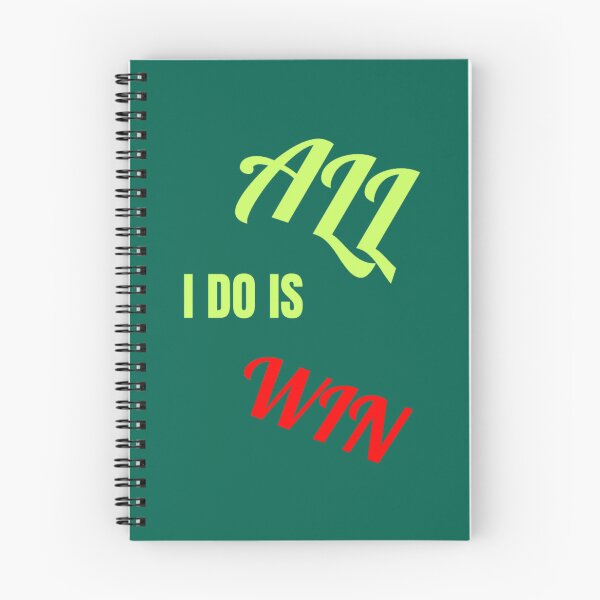 Item preview, ALL I DO IS WIN    designed and sold by Anshymilan.