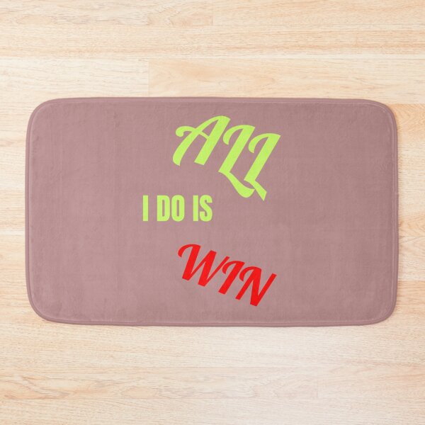 Item preview, ALL I DO IS WIN    designed and sold by Anshymilan.