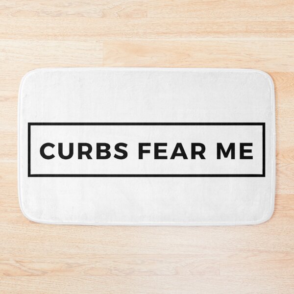 Item preview, Curbs Fear Me designed and sold by Itsheartshop.