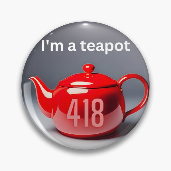 Item preview, Fun I'M A TEAPOT http response meme designed and sold by Andrew Johnys.