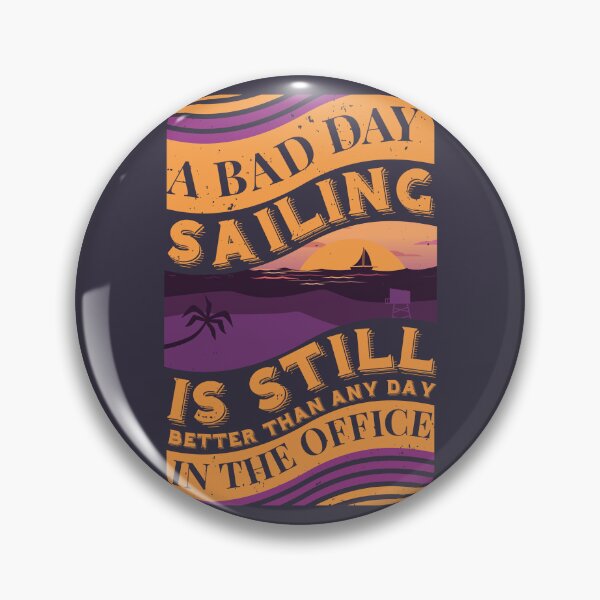 Item preview, A Bad Day Sailing Is Still Better Than Any Day In The Office - Sunset Retro Themed Perfect Gift Idea To Sailors designed and sold by SimpleAndGreat.