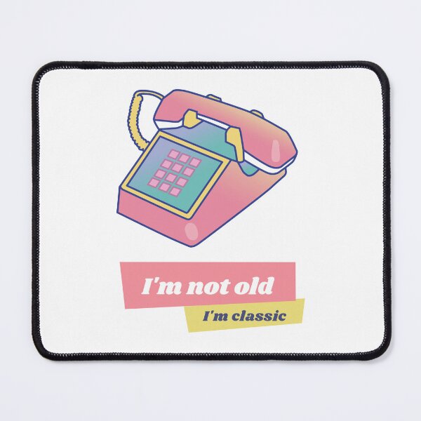 Item preview, I'm not old I'm classic designed and sold by TropicalDesigna.