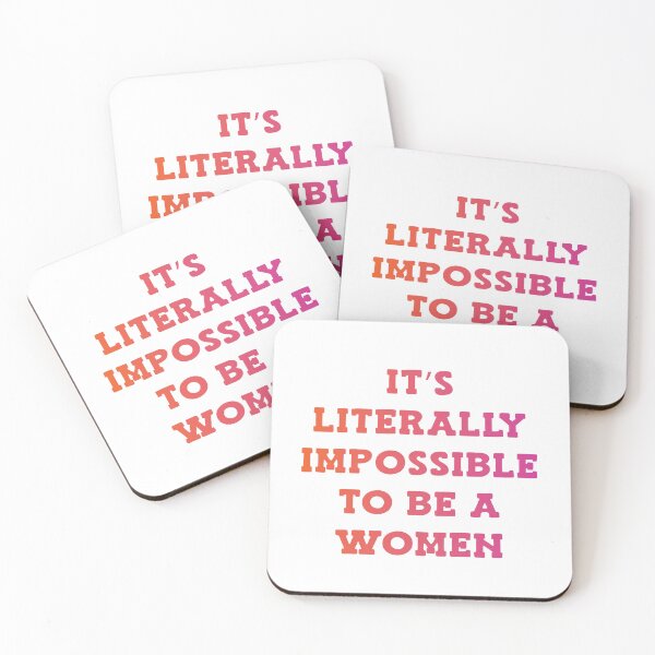 Item preview, It is literally impossible to be a woman 9 designed and sold by vishalraifx.