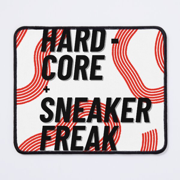 Item preview, Hard-core Sneaker Freak on White Background designed and sold by 45CreativeClub.