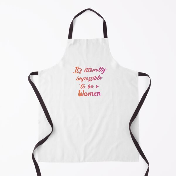 Item preview, It is literally impossible to be a woman 10 designed and sold by vishalraifx.