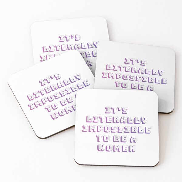 Item preview, It is literally impossible to be a woman 12 designed and sold by vishalraifx.