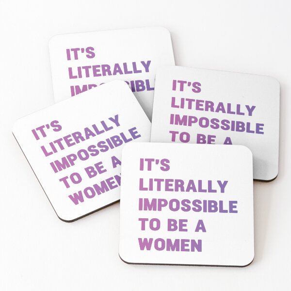 Item preview, It is literally impossible to be a woman 13 designed and sold by vishalraifx.