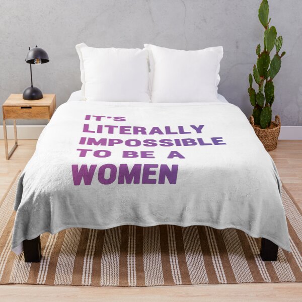 Item preview, It is literally impossible to be a woman 13 designed and sold by vishalraifx.