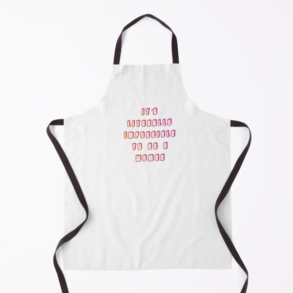 Item preview, It is literally impossible to be a woman 14 designed and sold by vishalraifx.