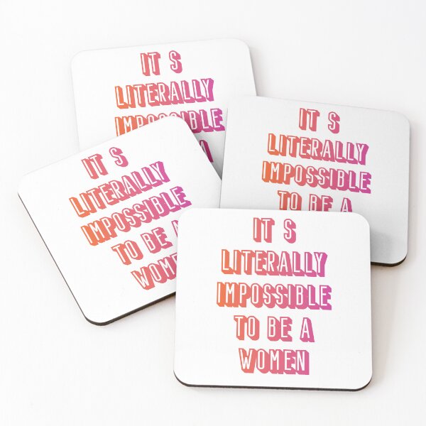 Item preview, It is literally impossible to be a woman 15 designed and sold by vishalraifx.