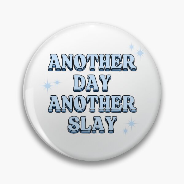 Item preview, Another day another slay designed and sold by otyliadesign.