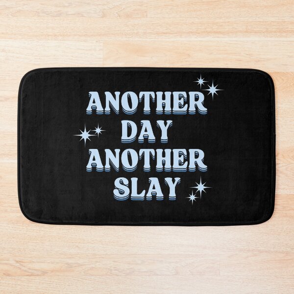 Item preview, Another day another slay designed and sold by otyliadesign.