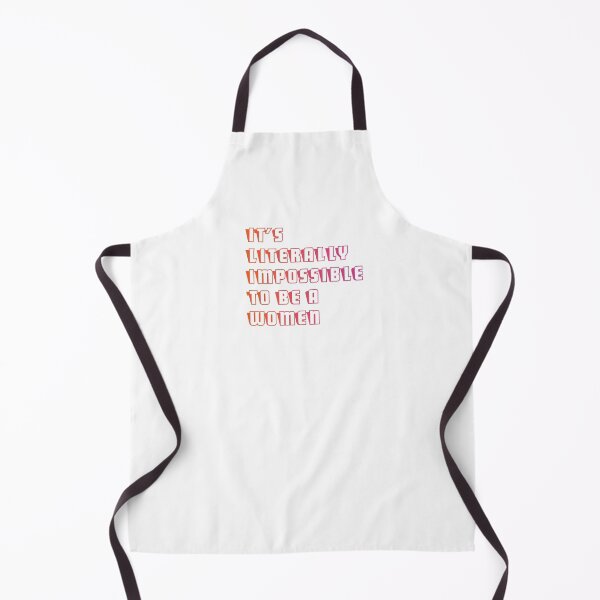 Item preview,  It is literally impossible to be a woman 20 designed and sold by vishalraifx.