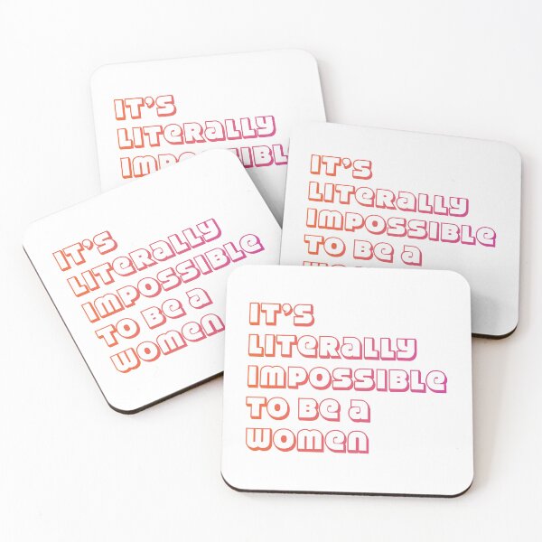 Item preview, It is literally impossible to be a woman 21 designed and sold by vishalraifx.