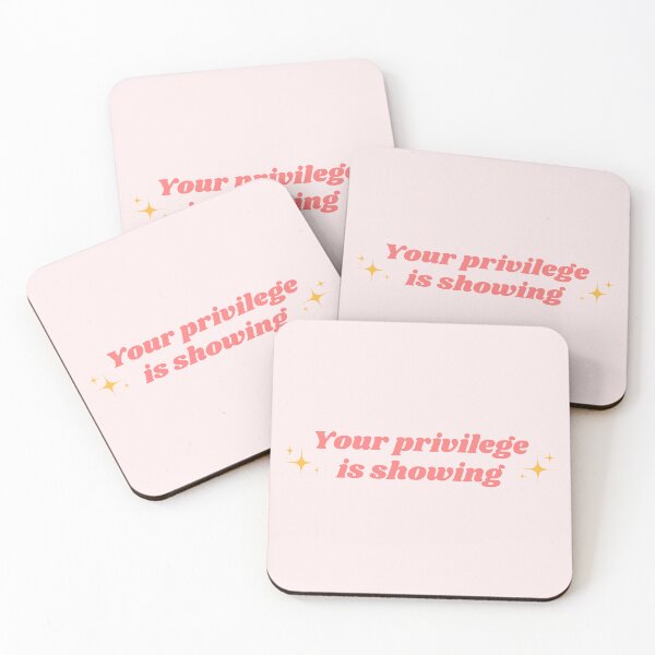 Item preview, Your Privilege is Showing | White privilege Quote | Activist Pink Aesthetic | Social Justice designed and sold by emcazalet.