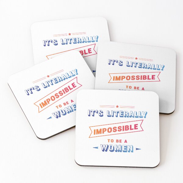 Item preview, It is literally impossible to be a woman 26 designed and sold by vishalraifx.