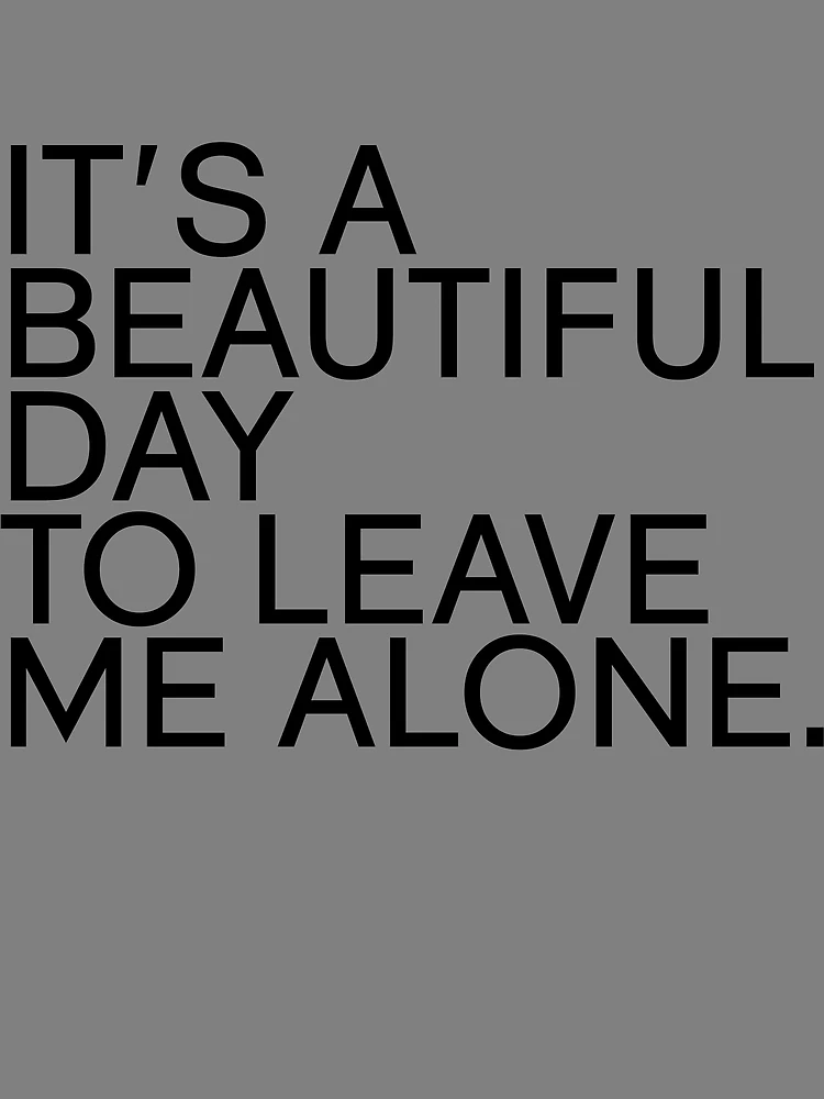 Thumbnail 3 von 3, Tuch, It's A Beautiful Day To Leave Me Alone Gear designt und verkauft von DynamicDesign.