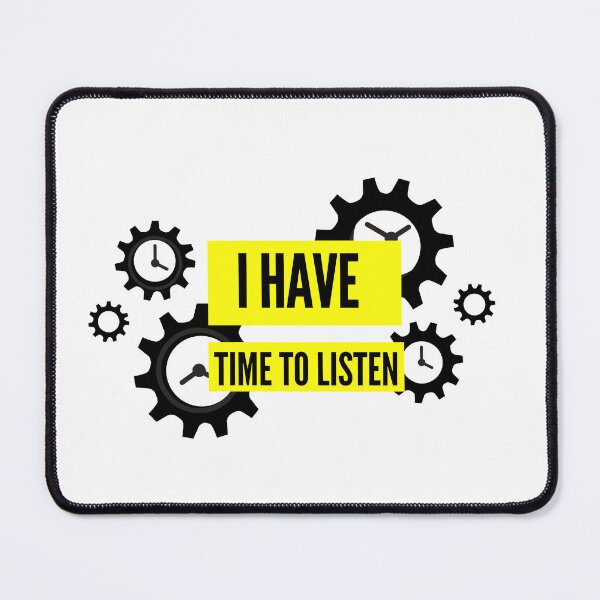 Item preview, I have time to listen designed and sold by Innovational.