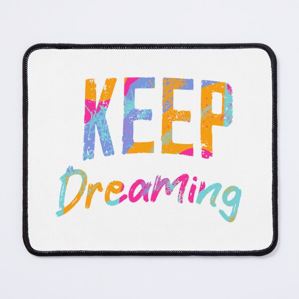 Item preview, Keep Dreaming designed and sold by Julie Woolfolk.