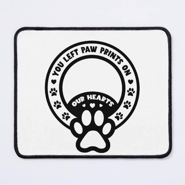 Item preview, you left paw prints on our hearts designed and sold by EmeraldeaArt.