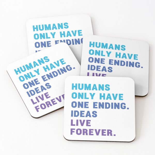 Item preview, Humans only have one ending ideas live forever 5 designed and sold by vishalraifx.