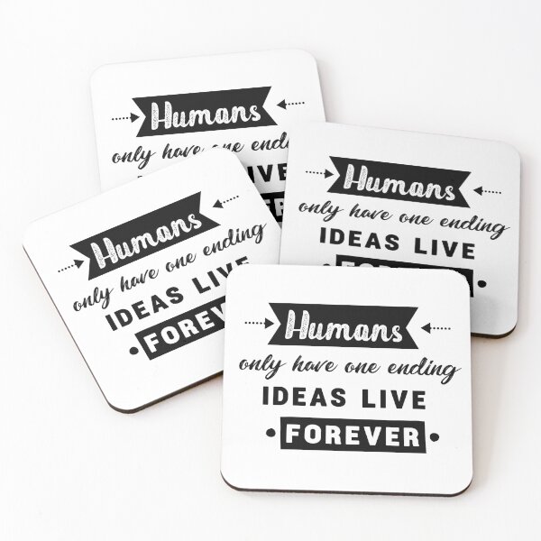 Item preview,  Humans only have one ending ideas live forever 6  designed and sold by vishalraifx.