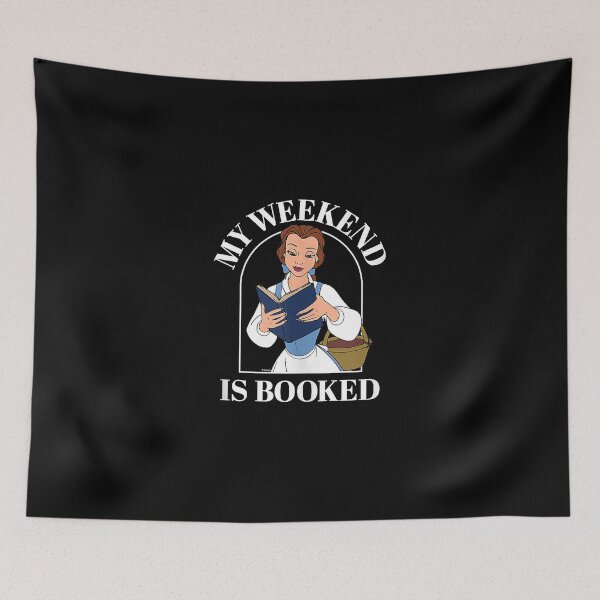 Item preview, Belle - My Weekend Is Booked   designed and sold by TinaFite.