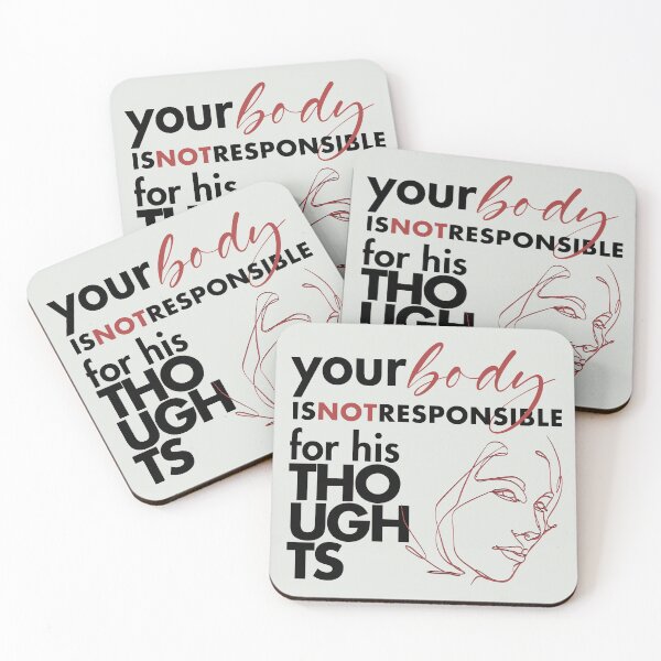 Item preview, Your Body Is NOT Responsible For His Thoughts designed and sold by Emma-Shoppe.