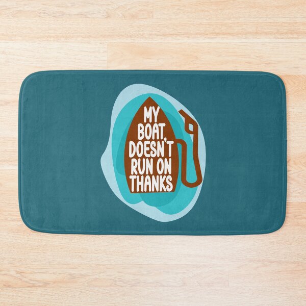 Item preview, My boat doesnt run on thanks designed and sold by Colorfulman.
