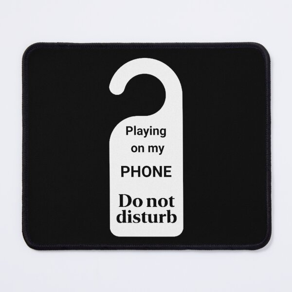 Item preview, Playing on My Phone: Do Not Disturb designed and sold by 5PointsDigital.