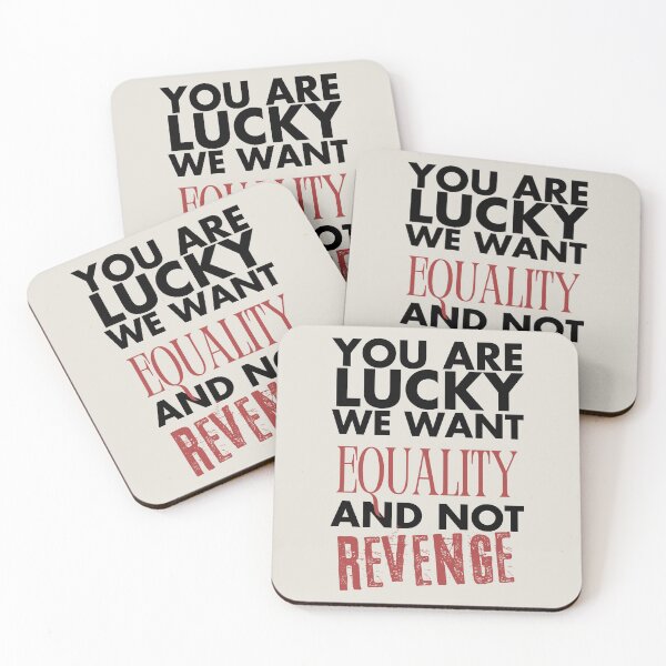 Item preview, You Are Lucky We Want Equality Not Revenge designed and sold by Emma-Shoppe.
