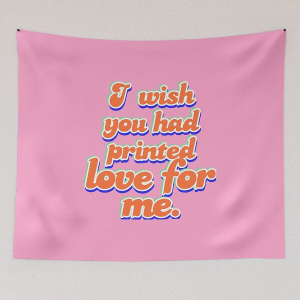 Item preview, I wish you had printed love for me. designed and sold by PMAM44.