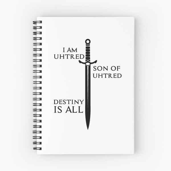 Item preview, I am Uhtred son of Uhtred, DESTINY IS ALL designed and sold by hamzab7.