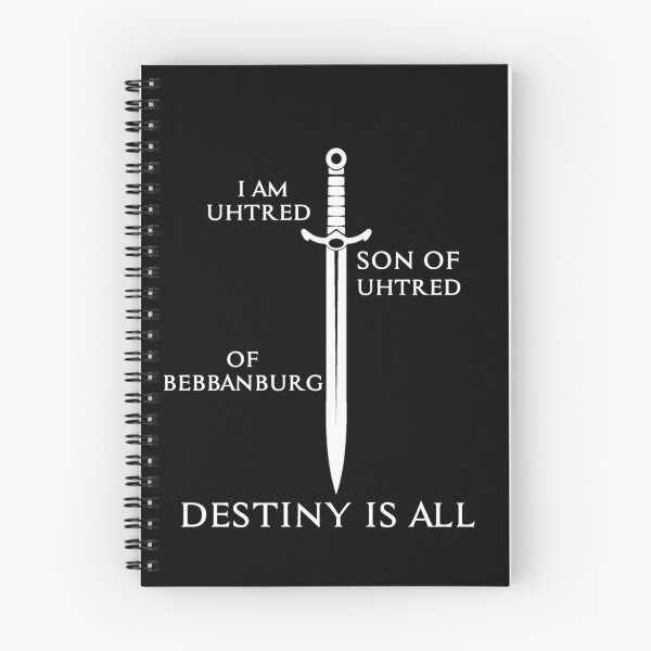 Item preview, I am Uhtred son of Uhtred of Bebbanburg, DESTINY IS ALL designed and sold by hamzab7.