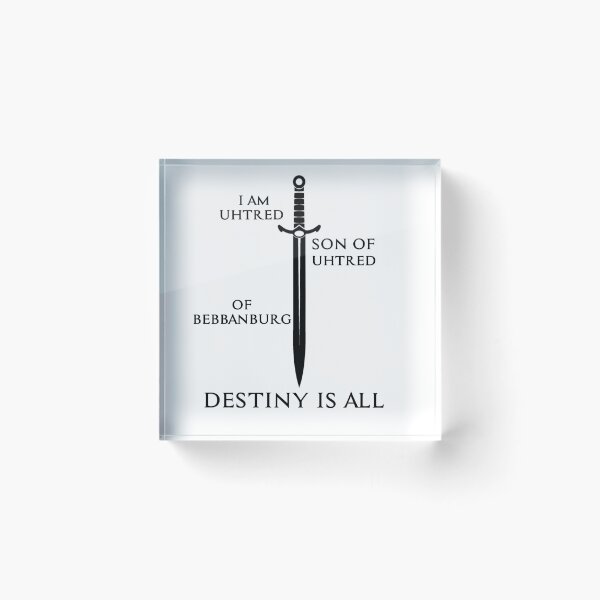 Item preview, I am Uhtred son of Uhtred of Bebbanburg, DESTINY IS ALL designed and sold by hamzab7.