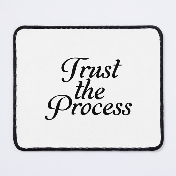 Item preview, Trust the Process designed and sold by FebCoApparel.