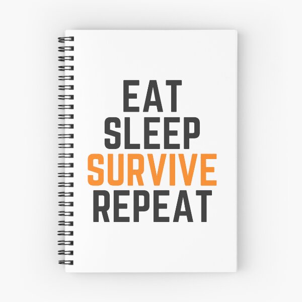 Item preview, Eat Sleep Survive Repeat, Bright designed and sold by PixelPulsar.