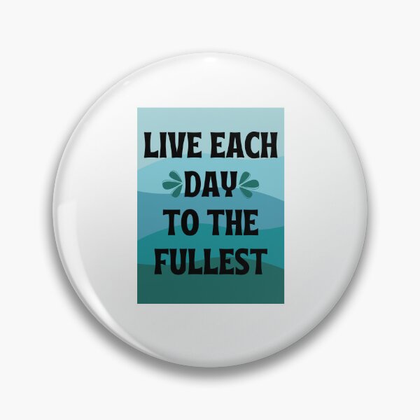 Item preview, Live each day to the fullest  designed and sold by DeltaDesigns037.