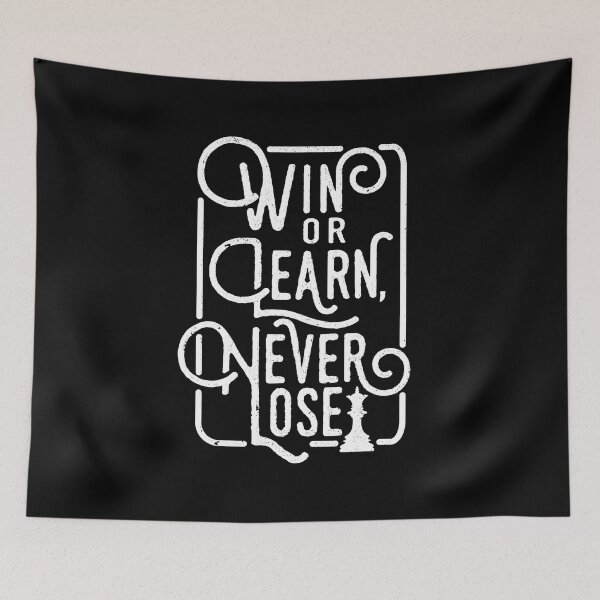 Item preview, chess gifts, win or learn, never lose, funny chess design designed and sold by SleeplessLady.