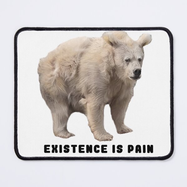 Item preview, Existence Is Pain Bear designed and sold by Bargainbin.
