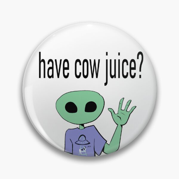 Item preview, Have Cow Juice? alien in a t-shirt designed and sold by Lumose.