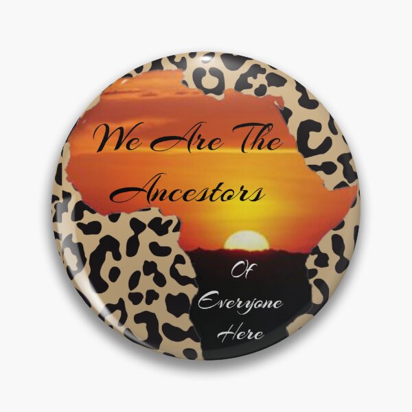 Item preview, We are the ancestors of everyone here designed and sold by Amarican10.