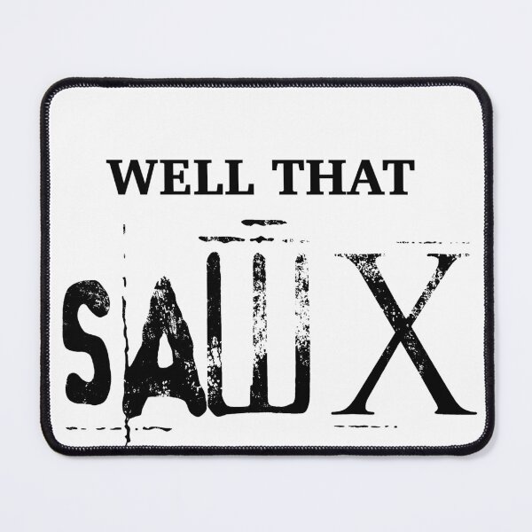 Item preview, WELL THAT SAWX… designed and sold by freakydeakydraw.