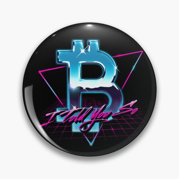 Item preview, Retrowave Bitcoin Logo I Told You So HODL BTC Bitcoin Crypto designed and sold by vomaria.