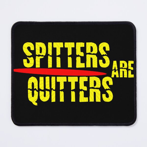 Item preview, Spitters Are Quitters: Bold and Playful Designs for the Confident and Fearless! Yellow on Black designed and sold by King Stores.