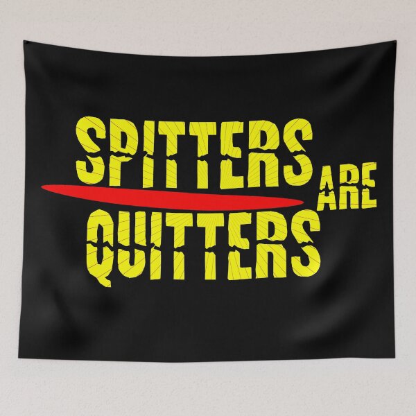 Item preview, Spitters Are Quitters: Bold and Playful Designs for the Confident and Fearless! Yellow on Black designed and sold by King Stores.