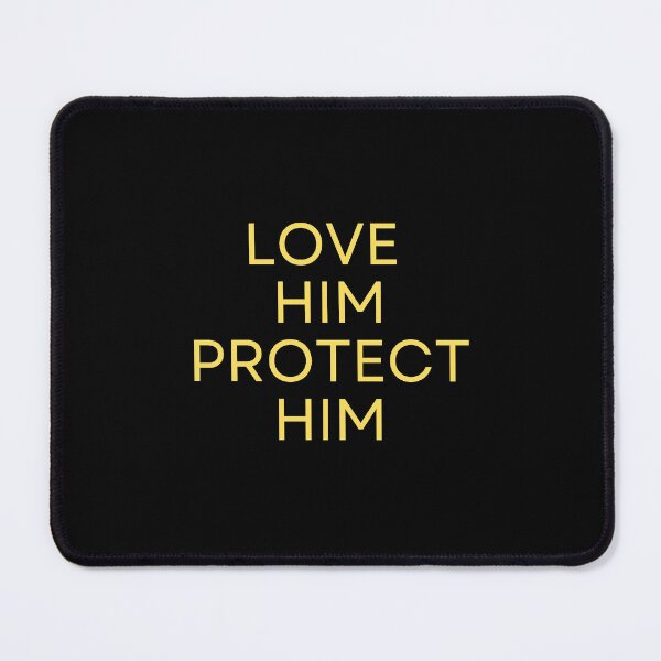 Item preview, love him protect him designed and sold by jordanevee.