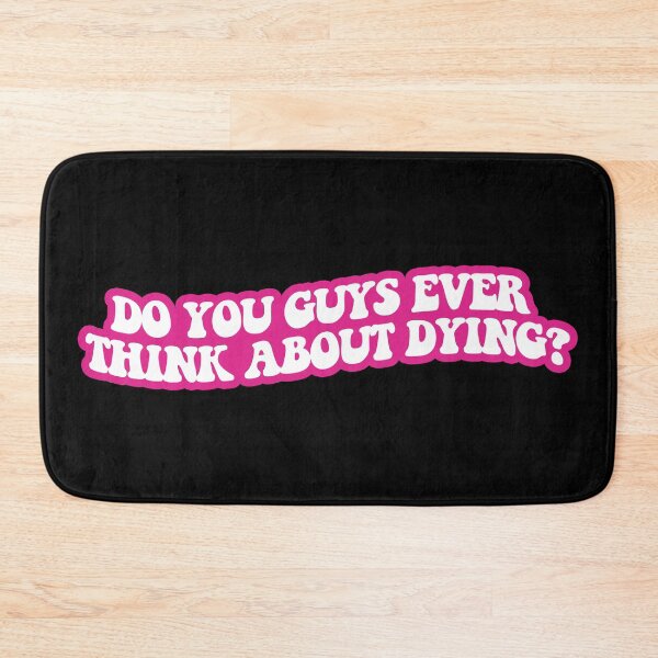 Item preview, Do you guys ever think about dying? designed and sold by sarascoprox.