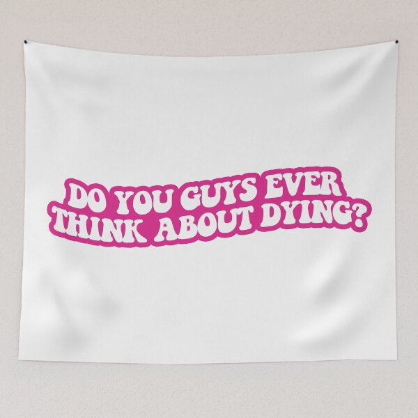 Item preview, Do you guys ever think about dying? designed and sold by sarascoprox.